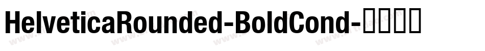 HelveticaRounded-BoldCond字体转换