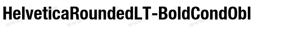 HelveticaRoundedLT-BoldCondObl字体转换