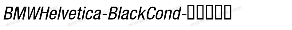 BMWHelvetica-BlackCond字体转换