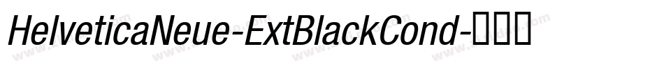 HelveticaNeue-ExtBlackCond字体转换