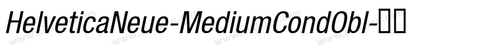 HelveticaNeue-MediumCondObl字体转换