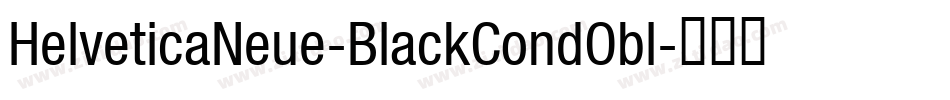 HelveticaNeue-BlackCondObl字体转换