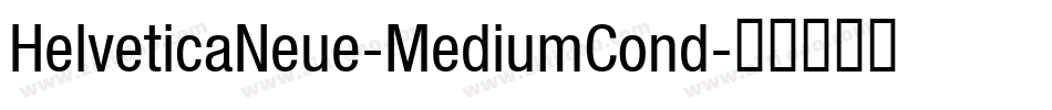 HelveticaNeue-MediumCond字体转换