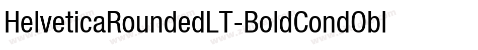 HelveticaRoundedLT-BoldCondObl字体转换