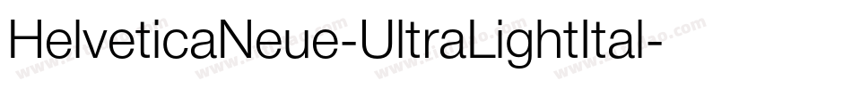 HelveticaNeue-UltraLightItal字体转换