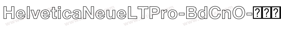 HelveticaNeueLTPro-BdCnO字体转换
