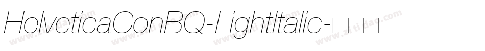 HelveticaConBQ-LightItalic字体转换
