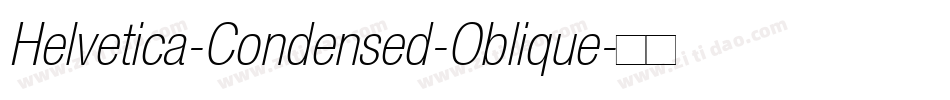 Helvetica-Condensed-Oblique字体转换