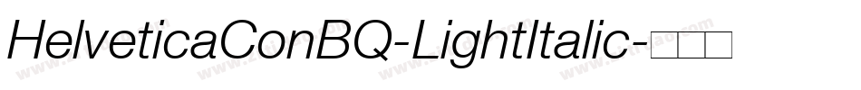 HelveticaConBQ-LightItalic字体转换