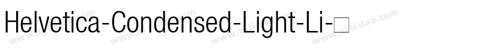 Helvetica-Condensed-Light-Li字体转换