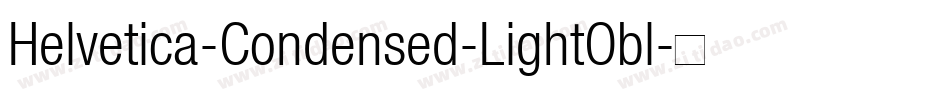Helvetica-Condensed-LightObl字体转换