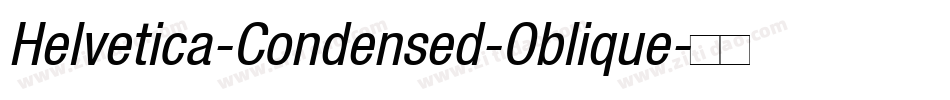 Helvetica-Condensed-Oblique字体转换