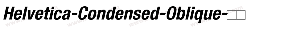 Helvetica-Condensed-Oblique字体转换