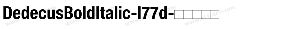 DedecusBoldItalic-l77d字体转换