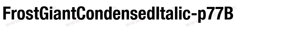 FrostGiantCondensedItalic-p77Bd字体转换