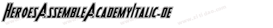 HeroesAssembleAcademyItalic-0e7G字体转换