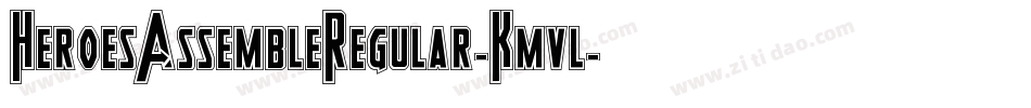HeroesAssembleRegular-Kmvl字体转换