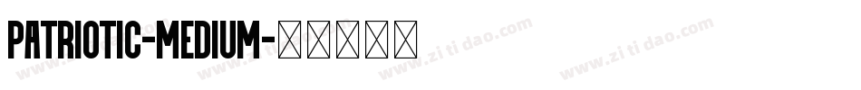 Patriotic-Medium字体转换