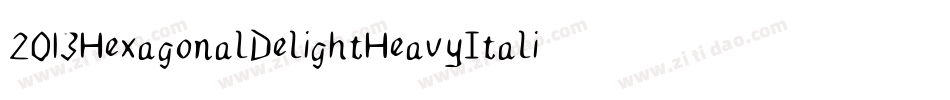 2013HexagonalDelightHeavyItalicCapsForPc-lE10字体转换