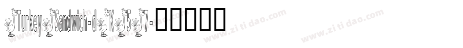 TurkeySandwich-dK57字体转换