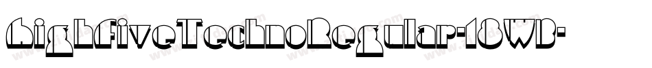 HighFiveTechnoRegular-18WB字体转换