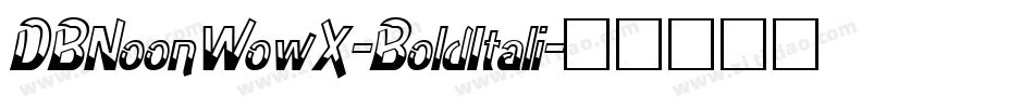 DBNoonWowX-BoldItali字体转换