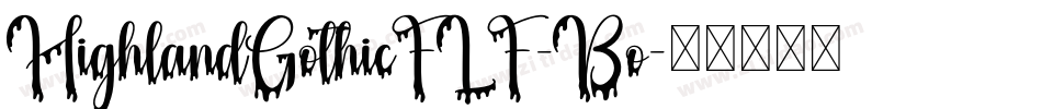 HighlandGothicFLF-Bo字体转换