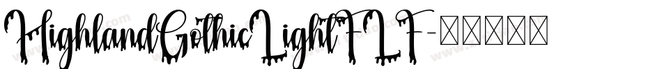 HighlandGothicLightFLF字体转换