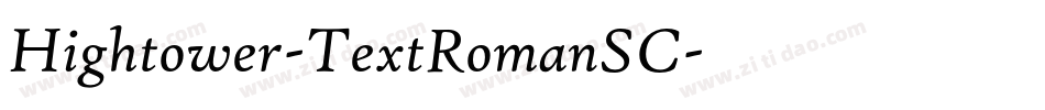 Hightower-TextRomanSC字体转换