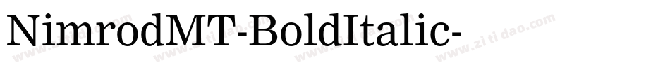 NimrodMT-BoldItalic字体转换