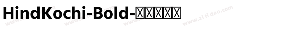 HindKochi-Bold字体转换
