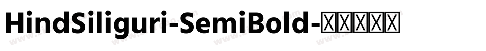HindSiliguri-SemiBold字体转换