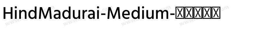 HindMadurai-Medium字体转换