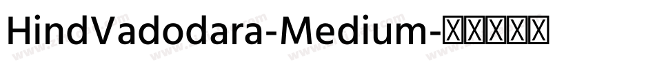 HindVadodara-Medium字体转换