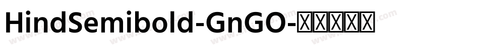 HindSemibold-GnGO字体转换