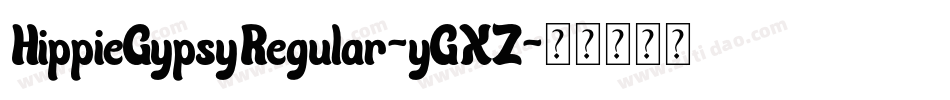 HippieGypsyRegular-yGXZ字体转换