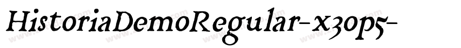 HistoriaDemoRegular-x3op5字体转换 HistoriaDemoRegular-x3op5字体转换