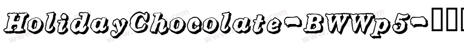 HolidayChocolate-BWWp5字体转换