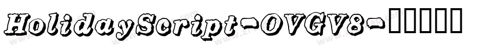HolidayScript-OVGV8字体转换