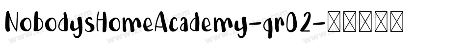NobodysHomeAcademy-qr02字体转换 NobodysHomeAcademy-qr02字体转换