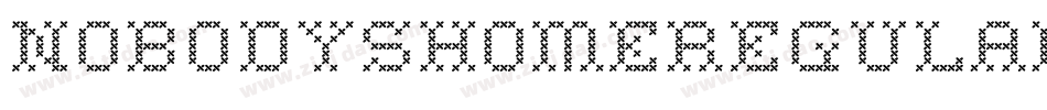 NobodysHomeRegular-pYwK字体转换