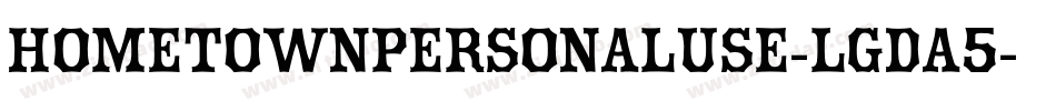 HometownPersonalUse-lgdA5字体转换
