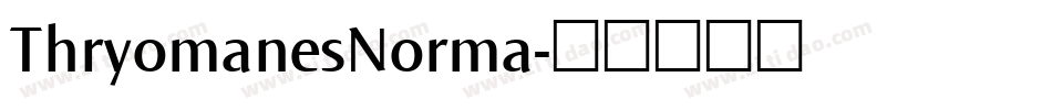 ThryomanesNorma字体转换