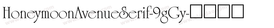 HoneymoonAvenueSerif-9gGy字体转换