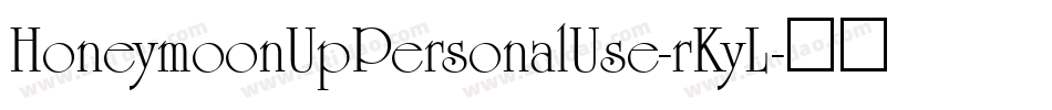 HoneymoonUpPersonalUse-rKyL字体转换