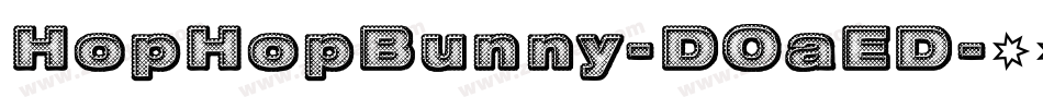 HopHopBunny-DOaED字体转换
