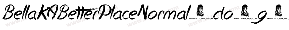 BellaKABetterPlaceNormal-do5g字体转换
