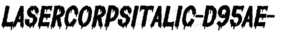 LaserCorpsItalic-d95aE字体转换