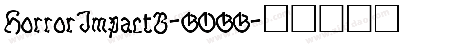 HorrorImpactB-GOGG字体转换