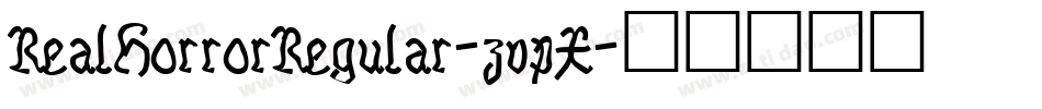 RealHorrorRegular-zvpX字体转换